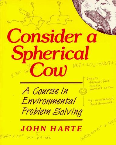 Consider a Spherical Cow by John Harte