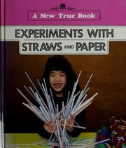 Cover of: Experiments with straws and paper by Ray Broekel