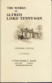 Cover of: The works of Alfred Lord Tennyson by Alfred Lord Tennyson
