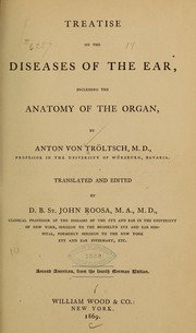 Cover of: Treatise on the diseases of the ear, including the anatomy of the organ ...