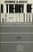 Cover of: A theory of personality