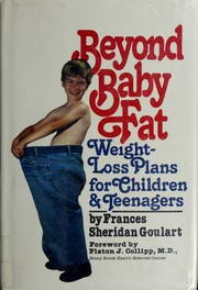 Cover of: Beyond baby fat: weight-loss plans for children and teenagers