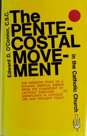 The Pentecostal Movement in the Catholic Church by Edward D. O'Connor