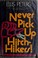Cover of: Never pick up hitch-hikers!