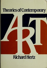 Cover of: Theories of contemporary art by [edited by] Richard Hertz.
