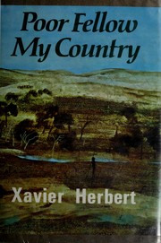 Cover of: Poor fellow my country by Xavier Herbert
