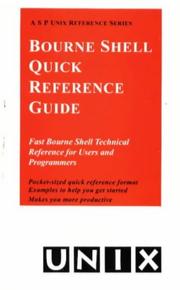 Cover of: The Bourne Shell Quick Reference Guide (ASP Reference)