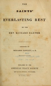 Cover of: The saints' everlasting rest by Richard Baxter