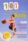 Cover of: 101 Things You Didn't Know About Your Body