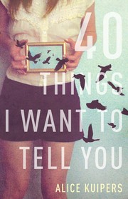 Cover of: 40 Things I want to Tell You