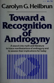 Cover of: Heilbrun Toward A Recognition of Androgyny by Carolyn G. Heilbrun