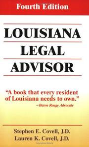 Cover of: Louisiana Legal Advisor by Lauren K. Covell, Stephen E. Covell