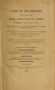 Cover of: A view of the diseases most prevalent in the United State of America, at different seasons of the year by Currie, William