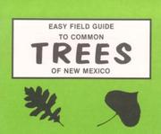 Cover of: Easy Field Guide to Common Trees of New Mexico (Easy Field Guides)
