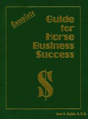 Complete guide for horse business success by Janet E. English