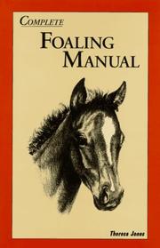 Cover of: Complete foaling manual