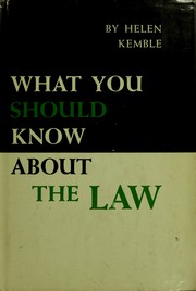 Cover of: What you should know about the law by Helen Kemble