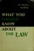 Cover of: What you should know about the law