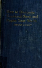 Cover of: How to overcome emotional stress and regain your health