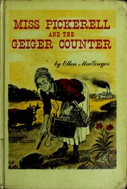 Miss Pickerell and the Geiger Counter by Ellen MacGregor