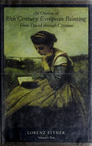 Cover of: An outline of 19th century European painting by Lorenz Eitner