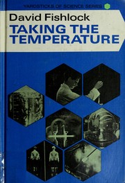 Cover of: Taking the temperature.: Illustrated with photos. and drawings.