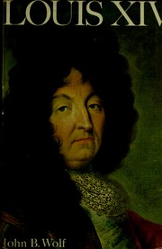 Cover of: Louis XIV by John B. Wolf
