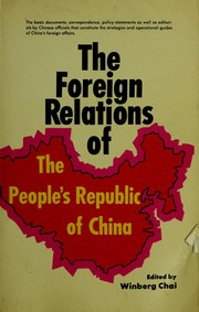 Cover of: The foreign relations of the People's Republic of China. by Winberg Chai
