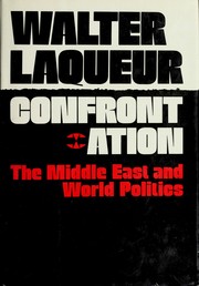 Cover of: Confrontation: the Middle East and world politics