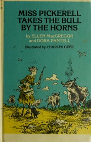 Cover of: Miss Pickerell takes the bull by the horns