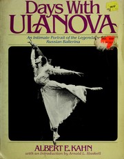 Cover of: Days with Ulanova: an intimate portrait of the legendary Russian ballerina