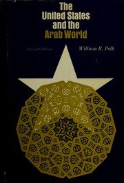 Cover of: The United States and the Arab world | William Roe Polk
