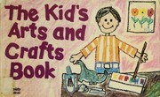 Cover of: The kids arts and crafts book