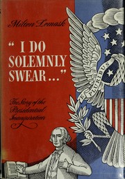 Cover of: "I do solemnly swear...": the story of the Presidential inauguration.