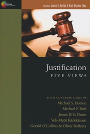 Cover of: Justification by James K. Beilby, Paul R. Eddy