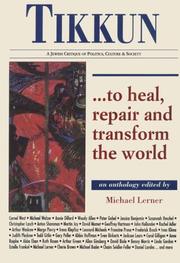 Cover of: Tikkun: to heal, repair, and transform the world : an anthology