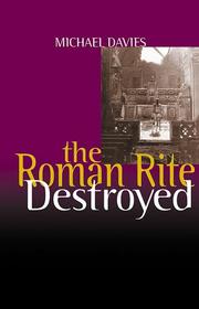 Cover of: The Roman rite destroyed