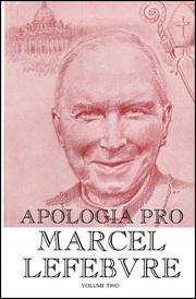 Cover of: Apologia Pro Marcel Lefebvre (Apologia Pro Marcel Lefebvre) (Apologia Pro Marcel Lefebvre)