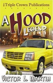 A Hood Legend by Victor L. Martin