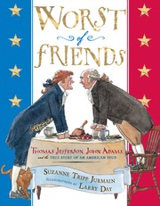 Cover of: The worst of friends: Thomas Jefferson, John Adams, and the true story of an American feud