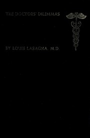 Cover of: The doctors' dilemmas. by Lasagna, Louis