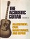 Cover of: The acoustic guitar