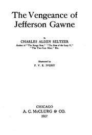 Cover of: The vengeance of Jefferson Gawne by Charles Alden Seltzer