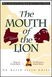 Cover of: The Mouth of the Lion: Bishop Antonio de Castro Mayer & the Last Catholic Diocese