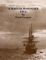 Cover of: A Master Mariner's Tale by 