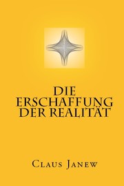 Cover of: Die Erschaffung der Realität by 
