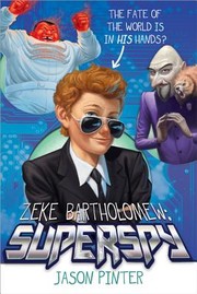Cover of: Zeke Bartholomew Superspy