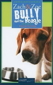 Cover of: Zach and Zoe - Bully and the Beagle by 