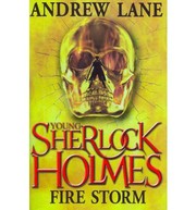 Cover of: Young Sherlock Holmes 4 Fire Storm by 