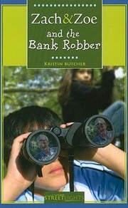 Cover of: Zach and Zoe and the Bank Robber